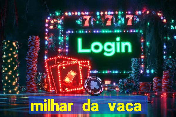 milhar da vaca mais atrasada na federal